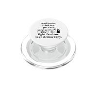 Read Books Drink Tea Pet Cats Fight Fascism Save Democracy PopSockets PopGrip para MagSafe