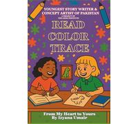 Read, Color, Trace: YOUNGEST STORY WRITER & CONCEPT ARTIST OF PAKISTAN