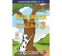 READ ENGLISH WITH ZIGZAG 3: Inglés para niños (Read English with Zigzag (inglés con español))