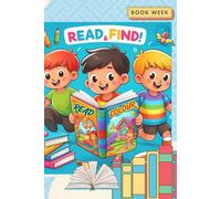 READ, FIND AND COLOUR: A Fun Adventure of Reading, Searching, and Colouring