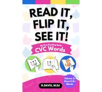Read It, Flip It, See It! | CVC Words for Kids: My First Reading Book - Volume 2: Short E & I Words: Learn to Read with Phonics, Short Vowel Words, ... to Read with Phonics, Short Vowel Words)