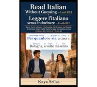 Read Italian Without Guessing - Level B2.2 / Leggere l’italiano senza indovinare: Marco, Tra Ieri e Domani - No Guessing. No Dictionary. Just Reading. ... / Leggere l'italiano senza indovinare)
