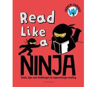 Read Like a Ninja: Tools, tips and challenges to supercharge reading