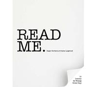 Read Me Ten Lessons for Writing Great Copy /anglais: 10 Lessons for Writing Great Copy