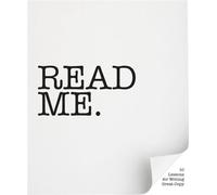 Read Me Ten Lessons for Writing Great Copy /anglais: 10 Lessons for Writing Great Copy