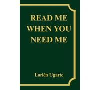 Read me when you need me