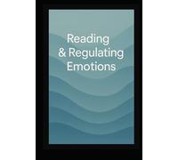 Read & Regulate Your Emotions: Your 365-day training for emotional clarity