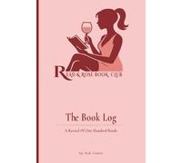 Read & Rosé Book Club: The Book Log: A Record of One Hundred Reads