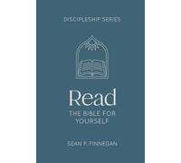 Read the Bible for Yourself (The Discipleship Series)
