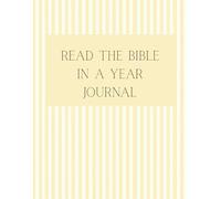 Read The Bible In A Year: A Personal Journey
