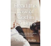 Read the Law of God in 60 Days: A Simple Plan with Devotionals to Read Genesis Through Deuteronomy in 60 Days