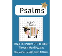 Read the Psalms of the Bible Through Word Puzzles: Word Search for Adults, Seniors & Teens