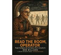 Read the Room, Operator: People Intelligence for the Galaxy You're Actually In