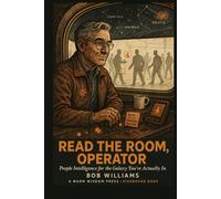Read the Room, Operator: People Intelligence for the Galaxy You're Actually In