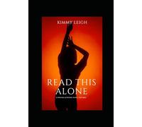 Read This Alone...: A Collection of Intimate Secrets, Told Softly