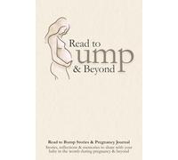 Read to Bump & Beyond: Gentle Read-Aloud Stories & Reflections for Pregnancy