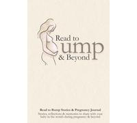 Read to Bump & Beyond: Gentle Read-Aloud Stories & Reflections for Pregnancy