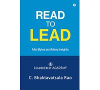 Read to Lead: Mini Bytes and Many Insights