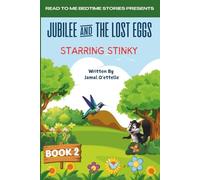 Read To Me Bedtime Stories Presents: Jubilee and the Lost Eggs Starring Stinky