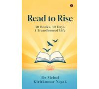 Read to Rise: 30 Books, 30 Days, 1 Transformed Life