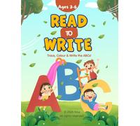 Read to Write: A Fun Alphabet Workbook to Trace, Color, and Write the ABCs for Ages 3-6