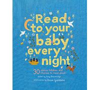 Read to Your Baby Every Night: 30 classic lullabies and rhymes to read aloud (3) (Stitched Storytime)