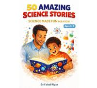 Read together, learn together (science stories): A shared reading journey for parents and children to discover the scientific wonder in everything around us.