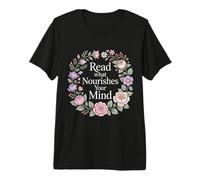 Read What Nourishes Your Mind Mentalidad del Lector ||- Camiseta Premium
