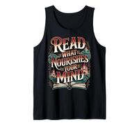 Read What Nourishes Your Mind Mentalidad del Lector - Camiseta sin Mangas