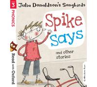 Read With Oxf 3 Spike Says & Other Stories (Read with Oxford)