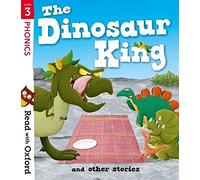 Read With Oxf 3 The Dinosaur King And Other Stories (Read with Oxford)