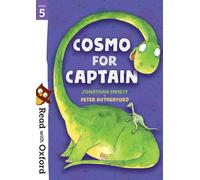 Read with Oxford: Stage 5: Cosmo for Captain