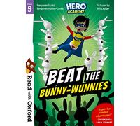Read with Oxford: Stage 5: Hero Academy: Beat the Bunny-Wunnies (Read with Oxford: Hero Academy)