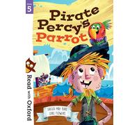 Read with Oxford: Stage 5: Pirate Percy's Parrot – Oxford University Press