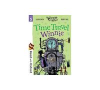 Read with Oxford: Stage 5: Winnie and Wilbur: Time Travel Winnie