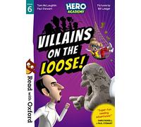 Read with Oxford: Stage 6: Hero Academy: Villains on the Loose! (Read with Oxford: Hero Academy)