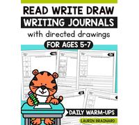 Read Write and Draw Writing Journals with Directed Drawings: for Kids Ages 5-7