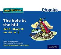 Read Write Inc. Phonics: Blue Set 6 Storybook 10 The Hole in the Hill by Gill Munton (2016-07-07)