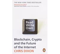 Read Write Own: Building the Next Era of the Internet