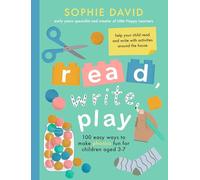 Leer, Escribir, Jugar – 100 maneras fáciles para enseñar fonética a niños de 3 a 7 años