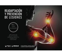 Readaptación y prevención de lesiones Volumen I Tren Superior: Protocolos de actuación desde el ejercicio correctivo funcional