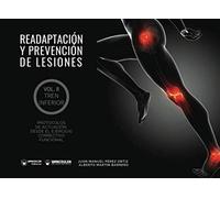Readaptación y prevención de lesiones Volumen II Tren Inferior