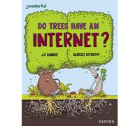 Readerful Independent Library: Oxford Reading Level 14: Do Trees Have an Internet?