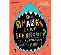 Readerful Independent Library: Oxford Reading Level 19. Do Sharks Like Ice Cream? Statistics