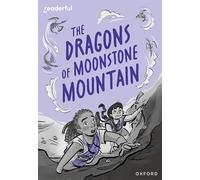 Readerful Rise: Oxford Reading Level 11: The Dragons of Moonstone Mountain