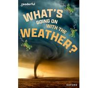 Readerful Rise: Oxford Reading Level 11: What's Going on with the Weather?