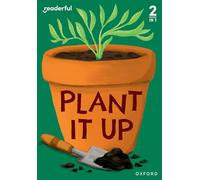 Readerful Rise – Oxford Reading Level 3: Plant It Up – Oxford University Press