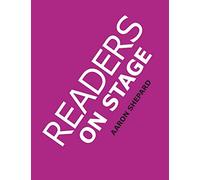 Readers on Stage: Resources for Reader's Theater (or Readers Theatre), With Tips, Scripts, and Worksheets, or How to Use Simple Children's Plays to Build Reading Fluency and Love of Literature