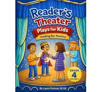 Readers Theater Plays for Kids Grade 4 Volume 2: Reading for Fluency (Readers Theater Plays for Kids: Reading for Fluency)