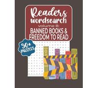 Readers Wordsearch Banned Books and Freedom to Read: A Puzzle Collection Celebrating Banned Titles, Library Advocates, and the Fight for Reading ... | 50+ puzzles (Wordsearches for Book Lovers)